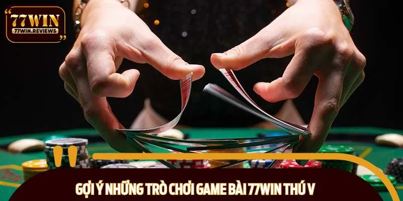 Thử sức với những tựa game bài siêu Hot